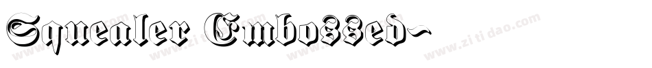 Squealer Embossed字体转换